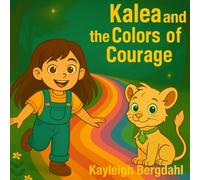Kalea and the Colors of Courage