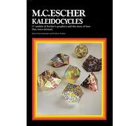 Kaleidocycles: Seventeen Models of Escher's Graphics and the Story of How They Were Devised