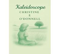 Kaleidoscope: A Collection of Poetry