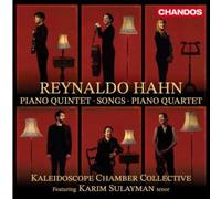 Reynaldo Hahn – Quinteto para piano; Canciones; Cuarteto para piano – NAXOS