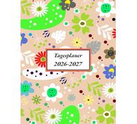Kalender 2026 2027 a4 tagesplaner: Buchkalender 1 Tag 1 Seite mit Uhrzeiten und Platz für Notizen | 365 Tage