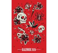 Kalender 2026: Jahresplaner für das Jahr 2026. Für alle Oldschool Tattoo-Freunde, -Artists, mit Ferien, Feiertagen und Monatsübersicht - Organizer und Zeitplaner für 1 Jahr