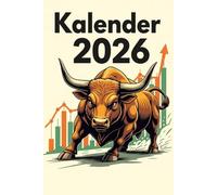 Kalender 2026: Jahresplaner für das Jahr 2026. Für Finanz, Trading und Krypto Experten, mit Ferien, Feiertagen und Monatsübersicht - Organizer und Zeitplaner für 1 Jahr