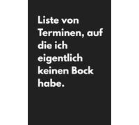 Kalender 2027 A5 - Liste von Terminen, auf die ich eigentlich keinen Bock habe - humorvoller Planer! Business: Jahresplaner Deutsch mit Wissensfakten, ... und Büro. Sarkasmus, Ironie, Schwarzer Humor