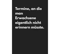 Kalender 2027 A5 - Termine, an die man Erwachsene eigentlich nicht erinnern müsste | Humor im Alltag Sarkasmus, Ironie: Jahresplaner Deutsch mit Humor ... Wissensfakten und To-do-Listen für 2027!!