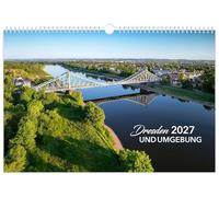 Kalender Dresden und Umgebung 2027: | 45 x 30 cm | weißes Kalendarium