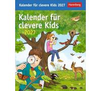 Kalender für clevere Kids Tagesabreißkalender 2027: Täglich neues Wissen für Kinder ab 8. Abreißkalender für jeden Tag, mit spannenden Fragen und kinderleichten Erklärungen