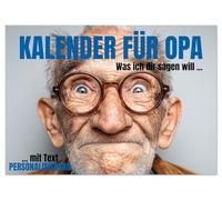 Kalender für Opa - Was ich dir sagen will (Wandkalender 2026 DIN A2 quer), CALVENDO Monatskalender: Kalender für Opa zum Ausfüllen - das ... oder als persönlicher Kalender für Opas.