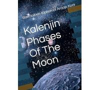 Kalenjin Phases Of The Moon (The Kalenjin Learners)