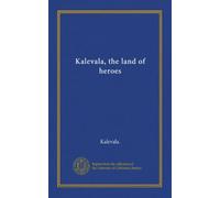 Kalevala, the land of heroes (v.1)