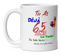 Kalféa - Taza de feliz cumpleaños de 65 años con humor, taza de sesenta y cinco años, taza drole de alta calidad, idea de regalo rigolo sesenta fete Noel para hombre, mujer amiga y copain pote familia
