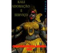 Kali Adoração E Serviço (ebook)