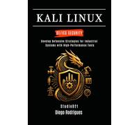 KALI LINUX OT/ICS SECURITY: Develop Defensive Strategies for Industrial Systems with High-Performance Tools: 1 (KALI LINUX & Frameworks USA)