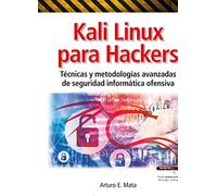 Kali Linux para Hackers: Tecnicas y metodologas avanzadas de seguridad informÿtica ofensiva: 10