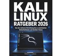 Kali Linux Ratgeber 2026: Von der sicheren Einrichtung bis zu autorisierten Sicherheitstests und darüber hinaus