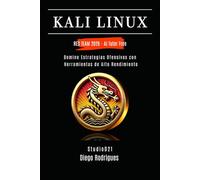 KALI LINUX RED TEAM 2026 - AI Tutor Free: Domine Estrategias Ofensivas con Herramientas de Alto Rendimiento (KALI LINUX & FRAMEWORKS España)