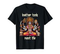 Kali Ma Divina Madre Hindú Diosa Mejor Una Suerte Siguiente Vida Camiseta