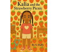 Kalia and the Strawberry Picnic