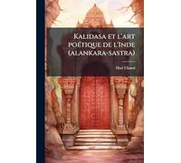 Kalidasa et l'art poÃ(c)tique de l'Inde (alankara-sastra)