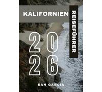 Kalifornien Reiseführer 2026 (California travel guide 2026)