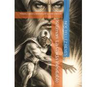 Kaliman: La Caída Inevitable: Historia, cultura y anatomía de un mito editorial