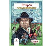 Kalipén: En busca de la identidad perdida. En busca del sentido olvidado