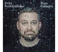 Kalkbrenner, Fritz - True Colours