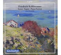 Kalkbrenner: Sextet, Septet & Piano Fantasy [Linos Ensemble ] [CPO: 777850-2] by Linos Ensemble