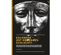 Kalkriese - Ort Der Varusschlacht?: Eine Quellenkritische Analyse Anhand Der Kleinfunde Der Kalkriese-Niewedder Senke