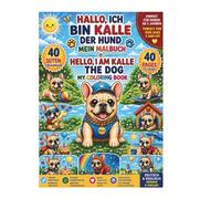 Kalle der Hund - Mein Malbuch für Kinder ab 4 Jahren / Kalle the Dog - Coloring Book for Kids Ages 4+