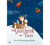 Kallie George Stephanie Graegin K Das Geschenk der Tiere - Eine Weih (Tapa dura)