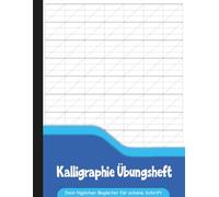 Kalligraphie Übungsheft: Schreiblernheft mit Linienvorlagen zum Üben von Buchstaben, Wörtern & Schriftzügen.