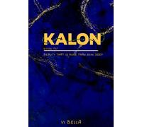 Kalon: Beauty That Is More Than Skin Deep