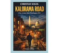 Kalorama Road: Une errance dans Washington DC