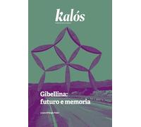 Kalós. rivista di arti e culture. Nuova serie. Gibellina: futuro e memoria (2026) (Vol. 7)