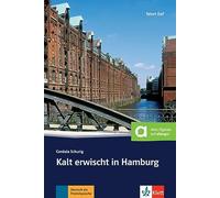 Kalt erwischt in Hamburg - Libro + audio descargable (Colección Tatort DaF): Deutsche Lektüre für das GER-Niveau A2 mit Online-Angebot. Buch + Online-Angebot (SIN COLECCION)