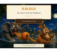 KALULU the Hare and the Elephant: A Bantu Trickster Tale from Zambia - Picture Book for Ages 4-8
