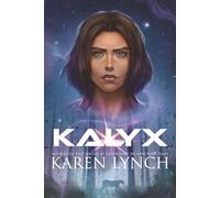 Kalyx French: Un thriller de science-fiction pour jeunes adultes