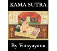 Kama Sutra (the Annotated Original English Translation By Sir Richard