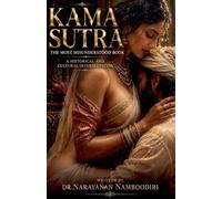 Kama Sutra The Most Misunderstood Book: 1 (The Kama Sutra Research)