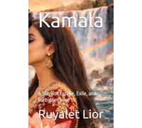 Kamala: A Story of Escape, Exile, and Forbidden Love