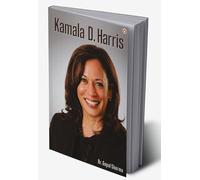 Kamala D. Harris : Biography of Inspirational Personality
