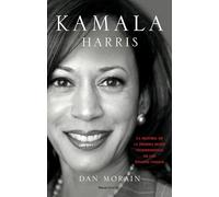 Kamala Harris: La historia de la primera mujer vicepresidenta de los Estados Unidos (No ficción)