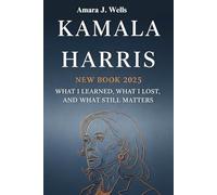 Kamala Harris New Book 2025: What I Learned, What I Lost, and What Still Matters