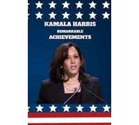 Kamala Harris Remarkable Achievements: Funny Prank Gag Gift with Blank Paper (Sketchbook | Notebook)