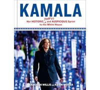 Kamala: Her Historic, Joyful, and Auspicious Sprint to the White House