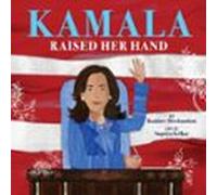 Kamala Raised Her Hand (ebook)