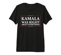 Kamala tenía razón en Todo Camiseta Premium