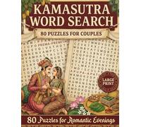 Kamasutra for Couples: Word Search - 80 Sensual Puzzles, Erotic Games and Positions to Rediscover Intimacy and Fun in Bed | Romantic Gift for Valentine's Day and Anniversaries