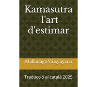 Kamasutra, l'art d'estimar: Traducció al català 2025